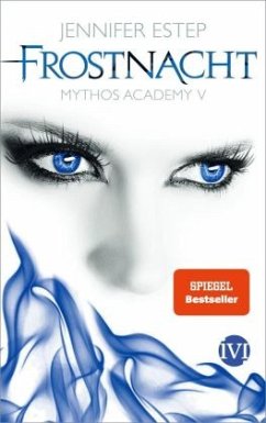 Frostnacht / Mythos Academy Bd.5 - Estep, Jennifer