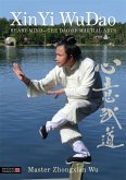 XinYi WuDao: Heart-Mind: The Dao of Martial Arts