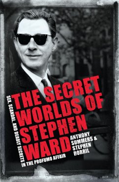 The Secret Worlds of Stephen Ward - Summers, Anthony; Dorril, Stephen