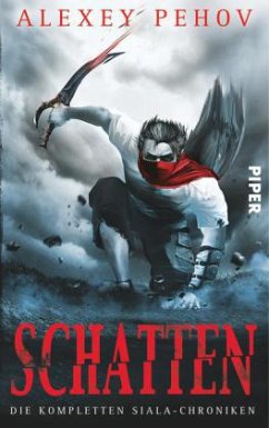 Schatten / Die Chroniken von Siala Bd.1-3 - Pehov, Alexey