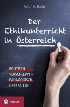 Der Ethikunterricht in Österreich - Bucher, Anton A.
