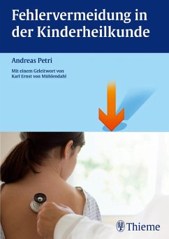 Fehlervermeidung in der Kinderheilkunde (eBook, PDF) - Petri, Andreas