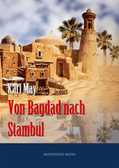 Von Bagdad nach Stambul (eBook, ePUB) - May, Karl