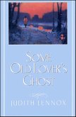 Some Old Lover's Ghost (eBook, ePUB)