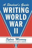 Writing World War II (eBook, ePUB)