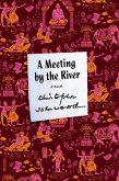 A Meeting by the River (eBook, ePUB)