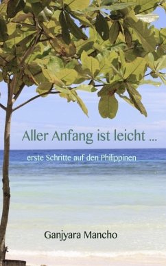 Aller Anfang ist leicht ... (eBook, ePUB) - Mancho, Ganjyara