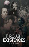 Through Existences (eBook, ePUB) Through Existences (eBook, ePUB)