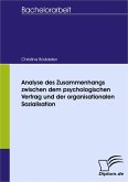 Analyse des Zusammenhangs zwischen dem psychologischen Vertrag und der organisationalen Sozialisation (eBook, PDF)