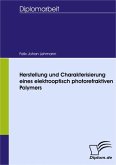 Herstellung und Charakterisierung eines elektrooptisch photorefraktiven Polymers (eBook, PDF)
