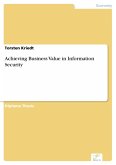 Achieving Business Value in Information Security (eBook, PDF)