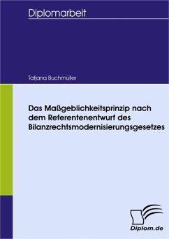 Das Maßgeblichkeitsprinzip nach dem Referentenentwurf des Bilanzrechtsmodernisierungsgesetzes (eBook, PDF) - Buchmüller, Tatjana