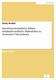 Betriebswirtschaftliche Effekte familienfreundlicher Maßnahmen in deutschen Unternehmen (eBook, PDF)