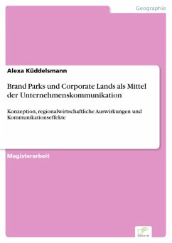 Brand Parks und Corporate Lands als Mittel der Unternehmenskommunikation (eBook, PDF) - Küddelsmann, Alexa