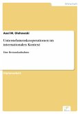 Unternehmenskooperationen im internationalen Kontext (eBook, PDF)