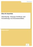 Timesharing - Konzept, Probleme und Vermarktung von Ferienimmobilien (eBook, PDF)