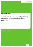 Assessment of the Commercial Applicability of Artificial Intelligence in Electronic Businesses (eBook, PDF)