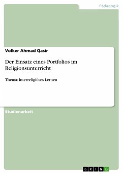 Der Einsatz eines Portfolios im Religionsunterricht - Ahmad Qasir, Volker