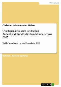 Quellenanalyse zum deutschen Außenhandel und Außenhandelsüberschuss 2007 - Rüden, Christian Johannes von