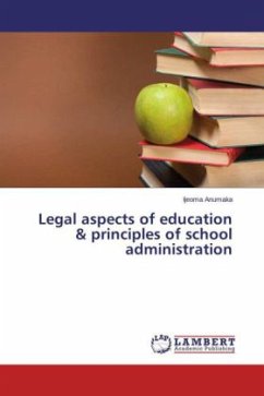 Legal aspects of education & principles of school administration