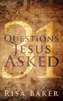 31 Questions Jesus Asked - Baker, Risa