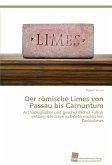 Der römische Limes von Passau bis Carnuntum