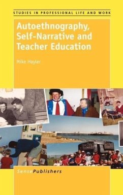 Autoethnography, Self-Narrative and Teacher Education - Hayler, Mike