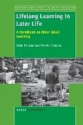 Lifelong Learning in Later Life - Findsen, Brian; Formosa, Marvin