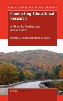Conducting Educational Research - Morrell, Patricia D; Carroll, James B