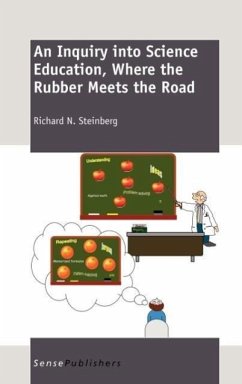 Cover An Inquiry Into Science Education, Where the Rubber Meets the Road