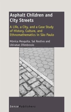 Asphalt Children and City Streets - Mesquita, Monica; Restivo, Sal; D'Ambrosio, Ubiratan