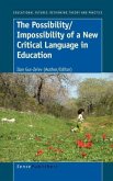 The Possibility/Impossibility of a New Critical Language in Education