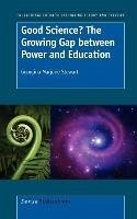 Good Science? the Growing Gap Between Power and Education - Stewart, Georgina Marjorie