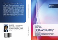 Tailoring Properties of Starch-Lignin Blends Using Ionizing Radiation - Dhriti, Khandal;Coqueret, Xavier;Manjeet, Aggarwal