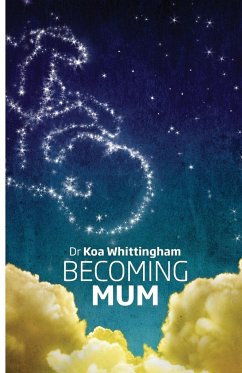 Becoming Mum - Whittingham, Koa Lou