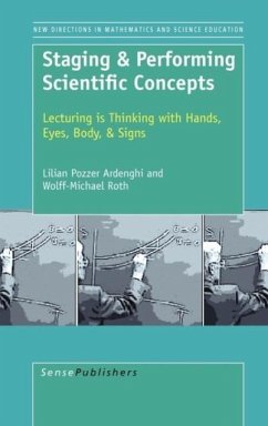 Staging & Performing Scientific Concepts - Pozzer Ardenghi, Lilian; Roth, Wolff-Michael