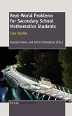 Real-World Problems for Secondary School Mathematics Students