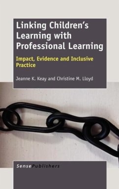 Linking Children's Learning with Professional Learning - Keay, Jeanne K; Lloyd, Christine M