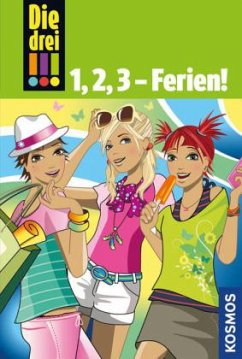 1, 2, 3 - Ferien! / Die drei Ausrufezeichen Bd.14+15 - Vogel, Maja von;Wich, Henriette