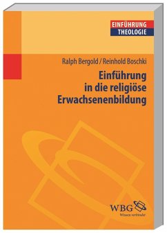 Einführung in die religiöse Erwachsenenbildung - Bergold, Ralph;Boschki, Reinhold