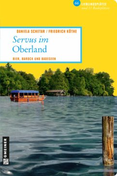 Servus im Oberland - Schetar, Daniela;Köthe, Friedrich