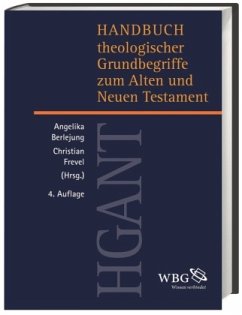 Handbuch theologischer Grundbegriffe zum Alten und Neuen Testament (HGANT) - Frevel, Christian;Berlejung, Angelika