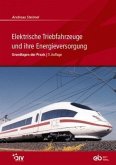 Elektrische Triebfahrzeuge und ihre Energieversorgung