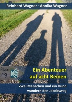 Ein Abenteuer auf acht Beinen - Wagner, Reinhard