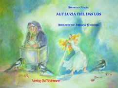 Auf Luzia fiel das Los - Jüngel, Sebastian