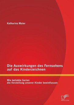 Die Auswirkungen des Fernsehens auf das Kinderzeichnen: Wie beliebte Serien die Vorstellung unserer Kinder beeinflussen - Maier, Katharina