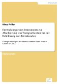 Entwicklung eines Instruments zur Abschätzung von Transportkosten bei der Belieferung von Kleinkunden (eBook, PDF)