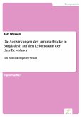 Die Auswirkungen der Jamuna-Brücke in Bangladesh auf den Lebensraum der char-Bewohner (eBook, PDF)