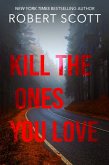 Kill the Ones You Love (eBook, ePUB)
