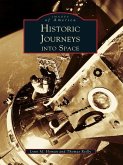 Historic Journeys Into Space (eBook, ePUB)